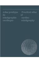 Atlas Pratique de Scintigraphie Cardiaque / Practical Atlas of Cardiac Scintigraphy