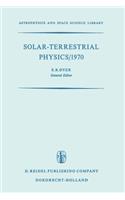 Solar-Terrestrial Physics/1970