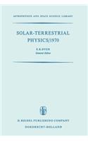 Solar-Terrestrial Physics/1970