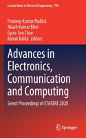 Advances in Electronics, Communication and Computing: Select Proceedings of ETAEERE 2020(709 Lecture Notes in Electrical Engineering)