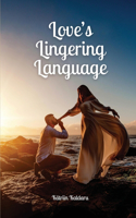 Love's Lingering Language