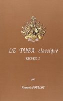 Le Tuba classique - recueil 2
