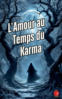 L'Amour au Temps du Karma