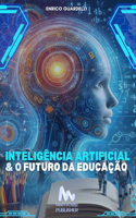 Inteligência Artificial e o Futuro da Educação