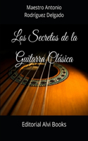 Secretos de la Guitarra Clásica