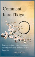 Comment faire l'Ikigai