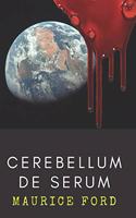 Cerebellum De Serum