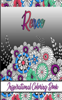 Renee Inspirational Coloring Book: An adult Coloring Boo kwith Adorable Doodles, and Positive Affirmations for Relaxationion.30 designs, 64 pages, matte cover, size 6 x9 inch,