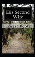 His Second Wife Annotated