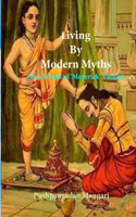 Living By Modern Myths