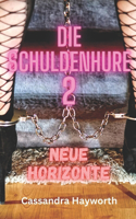 Die Schuldenhure 2