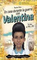 En Casa Durante La Guerra Con Valentina