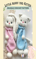 Little Bunny and Kitten Snuggle Crochet Pattern