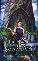 Sophie Briggs and the Hidden Defender: The School of Roots and Vines Book 7(7 The School of Roots and Vines)