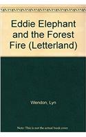 Eddie Elephant and the Forest Fire