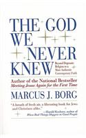 The God We Never Knew