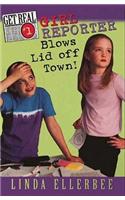 Get Real #1: Girl Reporter Blows Lid Off Town!