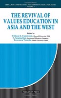 The Revival of Values Education in Asia and the West (Comparative & international education series)
