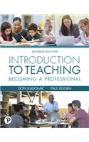 Introduction to Teaching: Becoming a Professional [rental Edition]