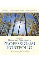 How to Develop a Professional Portfolio: A Manual for Teachers