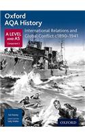 Oxford AQA History for A Level: International Relations and Global Conflict c1890-1941