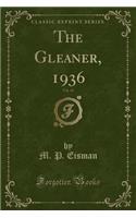 The Gleaner, 1936, Vol. 41 (Classic Reprint)