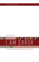 I Am Error: The Nintendo Family Computer / Entertainment System Platform(Platform Studies)