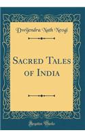 Sacred Tales of India (Classic Reprint)
