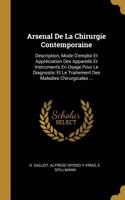 Arsenal De La Chirurgie Contemporaine