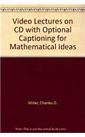 Video Lectures on CD with Optional Captioning for Mathematical Ideas