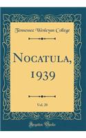 Nocatula, 1939, Vol. 20 (Classic Reprint)