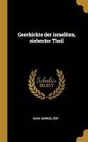 Geschichte der Israeliten, siebenter Theil