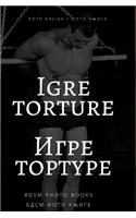 Igre torture &#1048;&#1075;&#1088;&#1077; &#1090;&#1086;&#1088;&#1090;&#1091;&#1088;&#1077;