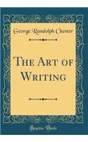 The Art of Writing (Classic Reprint)