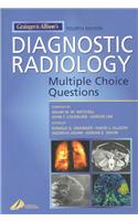 Grainger & Allison's Diagnostic Radiology: Multiple Choice Questions