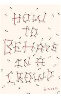 How to Behave in a Crowd