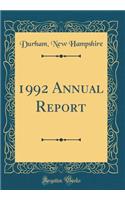 1992 Annual Report (Classic Reprint)