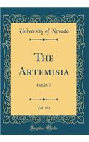 The Artemisia, Vol. 102: Fall 2077 (Classic Reprint)
