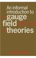 Informal Introduction to Gauge Field Theories