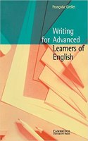 Writing for Advanced Learners of English (South Asian Edition)