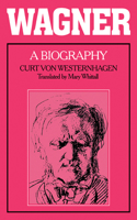 Wagner: A Biography: A Biography(English)