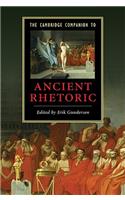 The Cambridge Companion to Ancient Rhetoric
