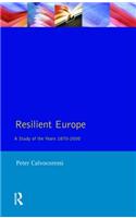 Resilient Europe: A Study of the Years 1870-2000