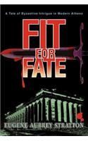 Fit for Fate: A Tale of Byzantine Intrigue in Modern Athens