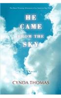 He Came From the Sky: The Heart-Warming Adventures of an American Spy Pilot(English)