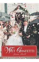 Wet Confetti