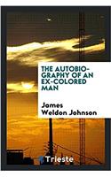 Autobiography of an Ex-Colored Man