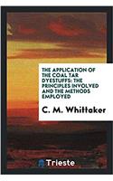 Application of the Coal Tar Dyestuffs