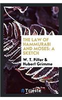 The Law of Hammurabi and Moses: A Sketch