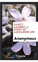 Nancy Lambert, a Story of Lancashire Life